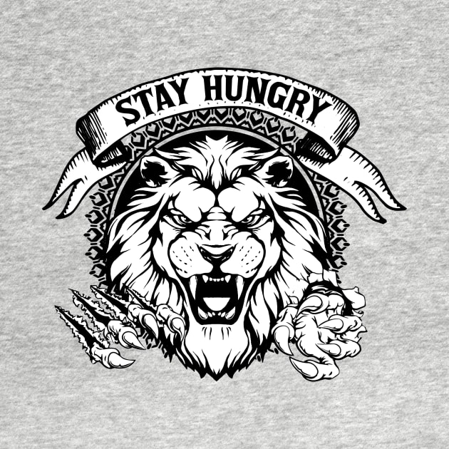 Stay Hungry Focused Lion by CrossandForge